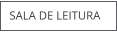 SALA DE LEITURA
