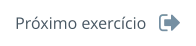 Próximo exercício