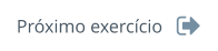 Próximo exercício