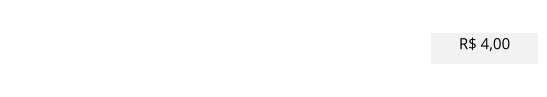 R$  4,00