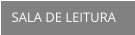 SALA DE LEITURA
